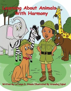 Learning About Animals With Harmony - Steele, Latonya D