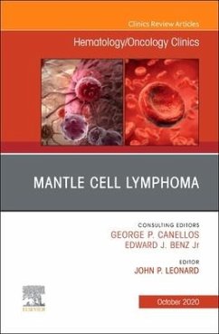 Mantle Cell Lymphoma, an Issue of Hematology/Oncology Clinics of North America