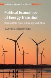 Political Economies of Energy Transition - Hochstetler, Kathryn