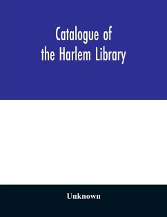 Catalogue of the Harlem Library - Unknown