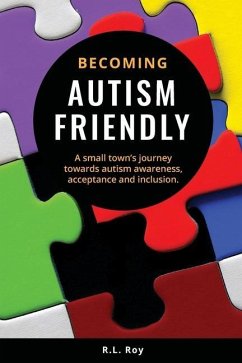 Becoming Autism Friendly - Roy, R L