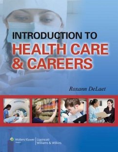 Introduction to Health Care & Careers - Delaet, Roxann