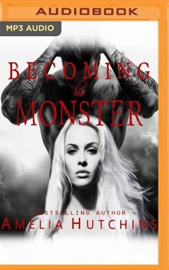 Becoming His Monster - Hutchins, Amelia