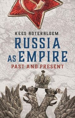 Russia as Empire - Boterbloem, Kees