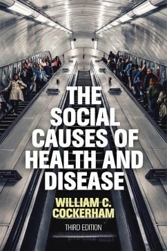 The Social Causes of Health and Disease - Cockerham, William C. (University of Alabama, Birmingham)
