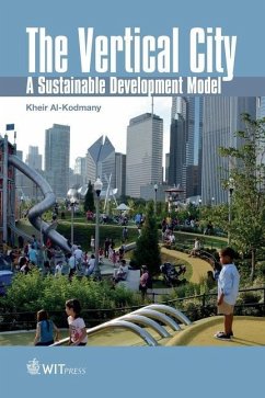 The Vertical City: A Sustainable Development Model - Al-Kodmany, Kheir
