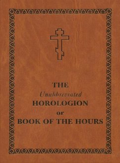 The Unabbreviated Horologion or Book of the Hours: Brown Cover - Holy Trinity Monastery
