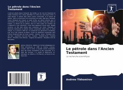 Le pétrole dans l'Ancien Testament - Tikhomirov, Andrew