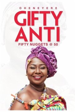 Fifty Nuggets @ 50 - Anti, Oheneyere Gifty