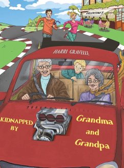 Kidnapped by Grandma and Grandpa - Gravelle, Harri