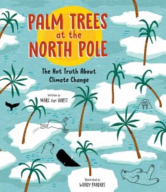 Palm Trees at the North Pole - ter Horst, Marc