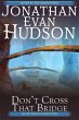 Don't Cross That Bridge! (eBook, ePUB) - Bild 1