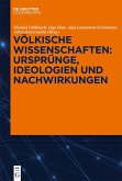 Völkische Wissenschaften: Ursprünge, Ideologien und Nachwirkungen (eBook, ePUB)