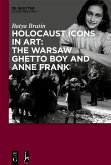 Holocaust Icons in Art: The Warsaw Ghetto Boy and Anne Frank (eBook, ePUB)