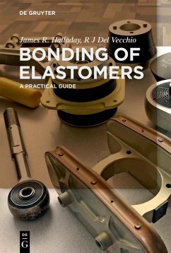 Bonding of Elastomers (eBook, ePUB) - Halladay, James R.; Del Vecchio, R J