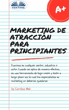 Marketing De Atracción Para Principiantes (eBook, ePUB) - Meli, Carolina