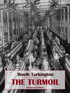 The Turmoil (eBook, ePUB) - Tarkington, Booth