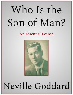 Who Is the Son of Man (eBook, ePUB) - Goddard, Neville