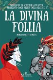 La divina follia (eBook, ePUB)