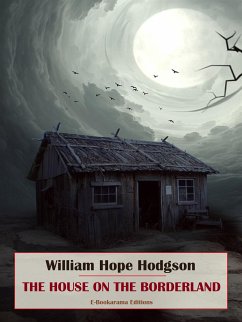 The House on the Borderland (eBook, ePUB) - Hope Hodgson, William