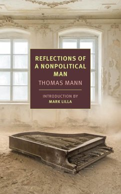 Reflections of a Nonpolitical Man (eBook, ePUB) - Mann, Thomas