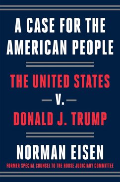 A Case for the American People (eBook, ePUB) - Eisen, Norman