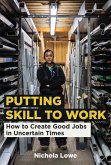 Putting Skill to Work (eBook, ePUB)
