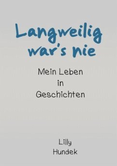 Langweilig war's nie - Hundek, Lilly