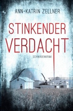 Stinkender Verdacht - Zellner, Ann-Katrin