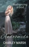Andromeda (Romancing a God, #4) (eBook, ePUB)