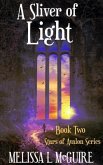 A Sliver of Light (eBook, ePUB) A Sliver of Light (eBook, ePUB)