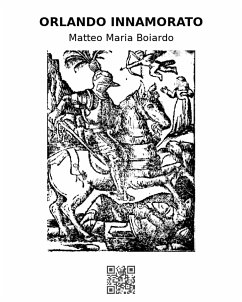 Orlando innamorato (eBook, ePUB) - Maria Boiardo, Matteo