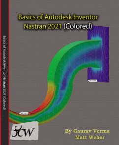Basics of Autodesk Inventor Nastran 2021 (eBook, ePUB) - Verma, Gaurav; Weber, Matt