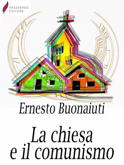 La chiesa e il comunismo (eBook, ePUB) - Buonaiuti, Ernesto