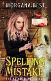 Spelling Mistake (The Kitchen Witch, #4) (eBook, ePUB)