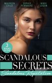 Scandalous Secrets: Scandalous Reputation: To Kiss a King (Kings of California) / A Groom Worth Waiting For / Rapunzel in New York (eBook, ePUB) Scandalous Secrets: Scandalous Reputation: To Kiss a King (Kings of California) / A Groom Worth Waiting For / Rapunzel in New York (eBook, ePUB)