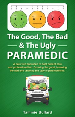The Good, The Bad & The Ugly Paramedic (GBU Paramedic, #2) (eBook, ePUB) - Bullard, Tammie