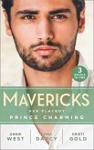 Mavericks: Her Playboy Prince Charming: Passion, Purity and the Prince (The Weight of the Crown) / The Incorrigible Playboy / The Sheikh's Son (eBook, ePUB)