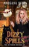 Dizzy Spells (The Kitchen Witch, #2) (eBook, ePUB)