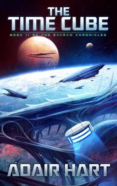 Cover The Time Cube: Book 11 of The Evaran Chronicles (eBook, ePUB)