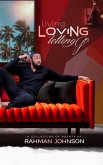 Living, Loving, Letting Go . . . Poems on Life by Rahman Johnson (eBook, ePUB)