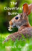 The Cloverleaf Bunny (eBook, ePUB)