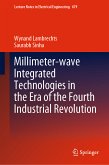 Millimeter-wave Integrated Technologies in the Era of the Fourth Industrial Revolution (eBook, PDF)