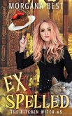 ExSpelled (The Kitchen Witch, #5) (eBook, ePUB)