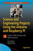 Science and Engineering Projects Using the Arduino and Raspberry Pi (eBook, PDF)