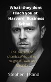 What They Dont Teach you Harvard (The Masterclass Series, #1) (eBook, ePUB)