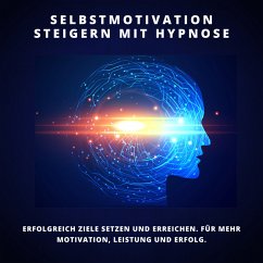Selbstmotivation steigern mit Hypnose (MP3-Download) - Lynen, Patrick; Kohl, Tanja