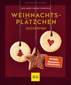 Weihnachtsplätzchen zuckerfrei (eBook, ePUB) - Merz, Lena; Schäflein, Annina