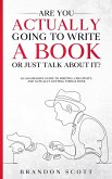 Are You Actually Going To Write A Book Or Just Talk About It? (Actually Author Series) (eBook, ePUB)