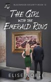 The Girl with the Emerald Ring (Blackwood Security, #12) (eBook, ePUB)